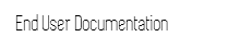 End User Manuals